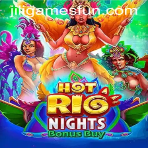 Dive into the Vibrant World of HotRioNightsBonusBuy by JILIGAMES