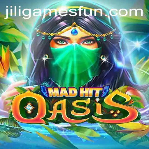 MadHitOasis: A Deeper Dive into JILIGAMES' Latest Sensation